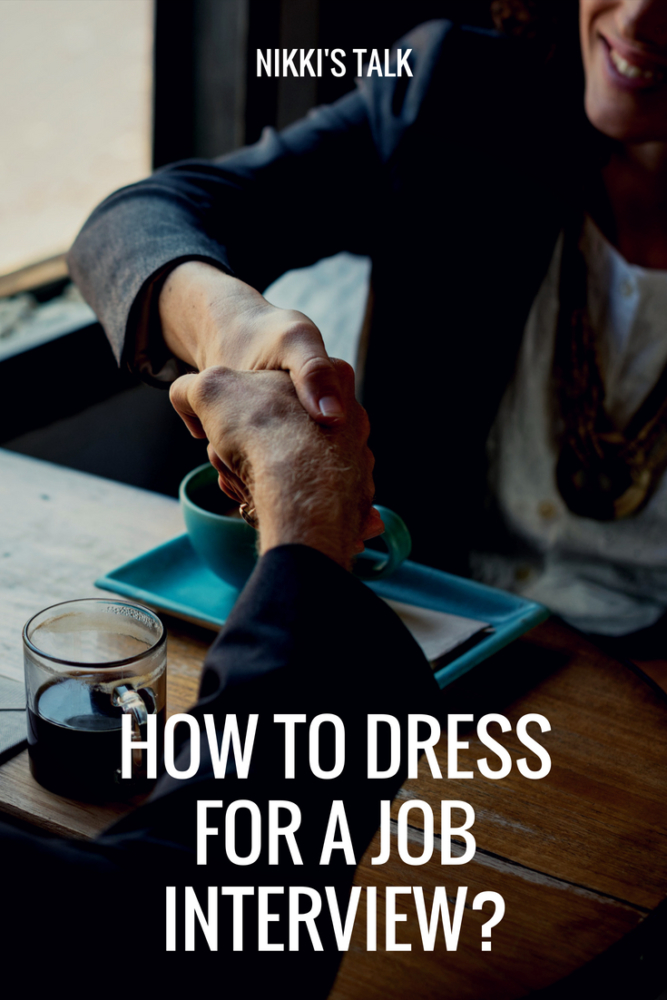 how to dress for a job interview | Nikki's talk